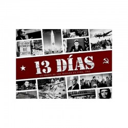 13 Días: La Crisis De Los Misiles En Cuba 1962