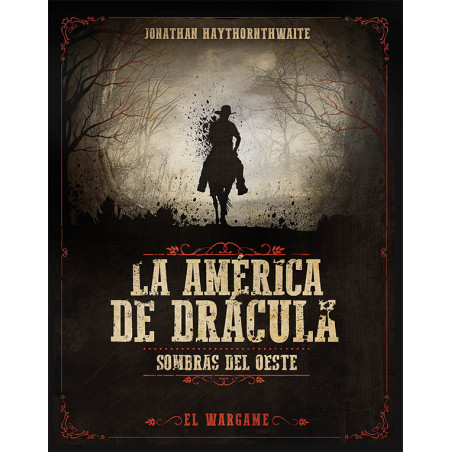 La América de Drácula (Sombras del Oeste)