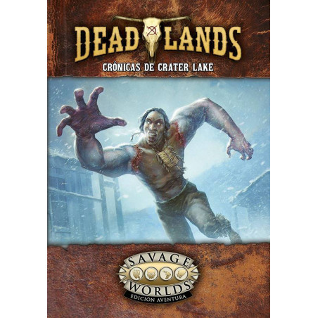 Deadlands - Crónicas de Crater Lake