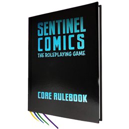 Sentinel Comics: The Roleplaying Game Special Edition Core Rulebook