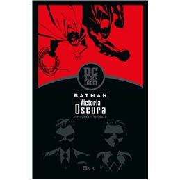 Batman: Victoria Oscura (Biblioteca DC Black Label) (Segunda edición)