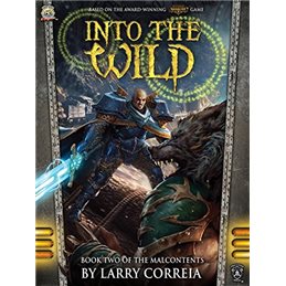 Into the Wild: The Malcontents, Book 2