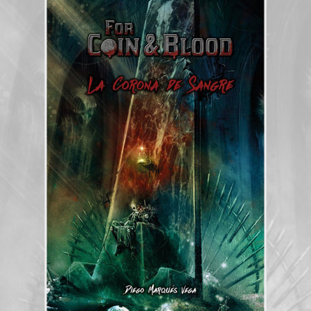 For Coin & Blood: La Corona de Sangre