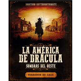 La América de Drácula: Terrenos de caza