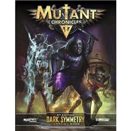 Mutant Chronicles 3rd Edition: Dark Symmetry Campaign Book