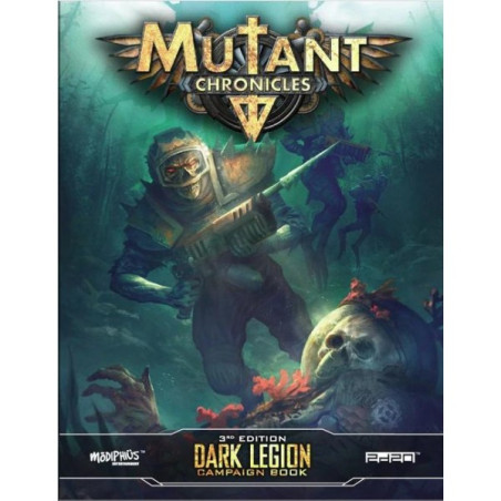 Mutant Chronicles 3rd Edition: Dark Legion Campaign Book