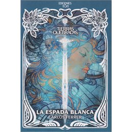 Tierras Quebradas - La Espada Blanca (Novela)
