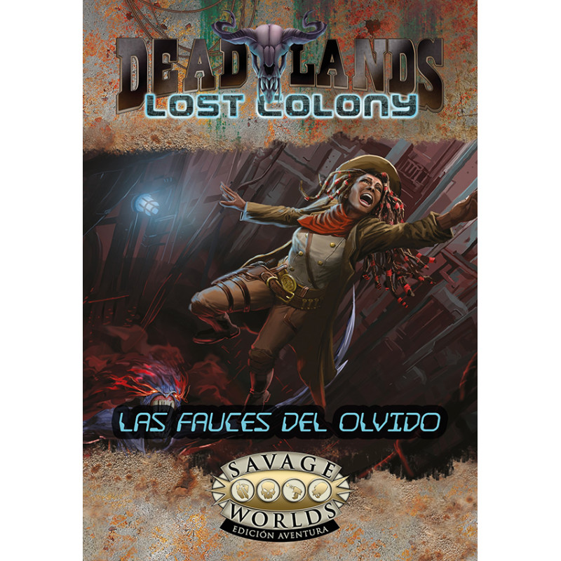 Las Fauces del Olvido (Colonia Perdida, Deadlands)