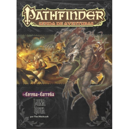 Pathfinder: La Corona de Carroña 3 - Luna Rota