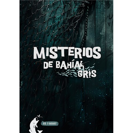 Misterios de la Bahía Gris