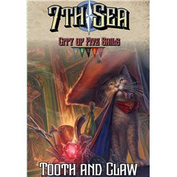 7th Sea: City of Five Sails Tooth & Claw Expansion