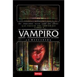 Vampiro: La Mascarada. Las Fauces del Invierno Libro 2