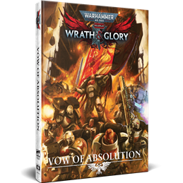 Warhammer 40K Wrath & Glory RPG Vow of Absolution