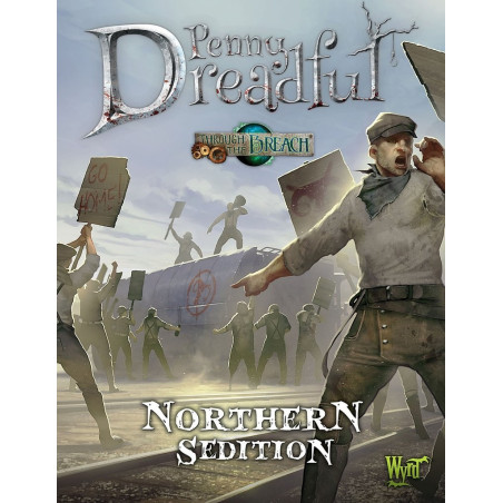 Through The Breach: Northern Sedition Penny Dreadful